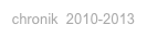 chronik  2010-2013